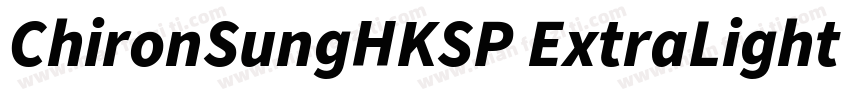 ChironSungHKSP ExtraLight B5pc H字体转换